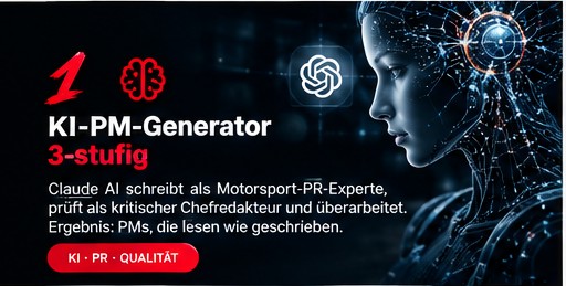 1. KI-PM-Generator 3-stufig — Claude AI schreibt als Motorsport-PR-Experte, prüft als Chefredakteur und überarbeitet
