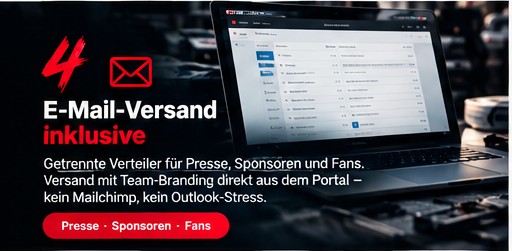 4. E-Mail-Versand inklusive — getrennte Verteiler für Presse, Sponsoren und Fans